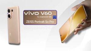 Vivo V60 Smartphone: शानदार फीचर्स और स्टाइलिश लुक के साथ मिलेगा दमदार स्मार्टफोन