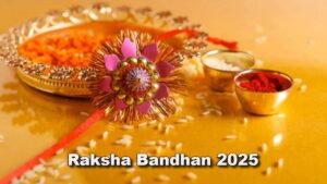 Raksha Bandhan 2025: तारीख, शुभ मुहूर्त और भद्रा काल की पूरी जानकारी